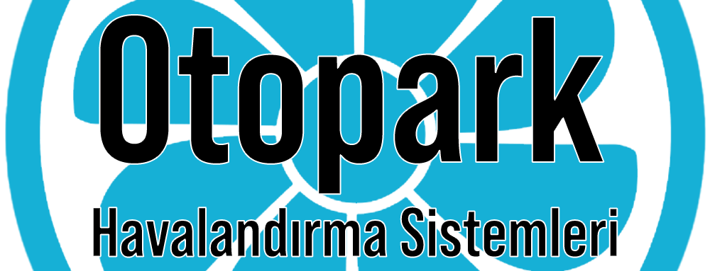 Otopark Havalandirma Sistemleri